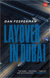 Title: Layover in Dubai, Author: Dan Fesperman