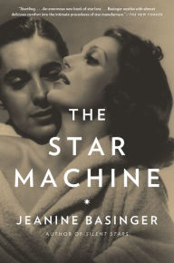 Title: The Star Machine, Author: Jeanine Basinger