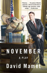 Title: November: A Play, Author: David Mamet