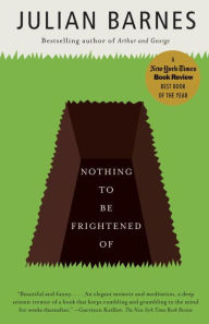 Title: Nothing to Be Frightened Of, Author: Julian Barnes