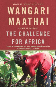 Title: The Challenge for Africa, Author: Wangari Maathai