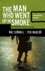 Title: The Man Who Went Up in Smoke (Martin Beck Series #2), Author: Maj Sjöwall