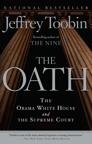 The Oath: Obama White House and Supreme Court