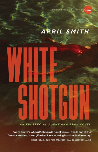 White Shotgun: An FBI Special Agent Ana Grey Novel