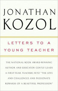 Title: Letters to a Young Teacher, Author: Jonathan Kozol