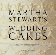 Title: Martha Stewart's Wedding Cakes: More Than 100 Inspiring Cakes--An Indispensable Guide for the Bride and the Baker, Author: Martha Stewart