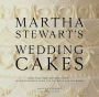 Martha Stewart's Wedding Cakes: More Than 100 Inspiring Cakes--An Indispensable Guide for the Bride and the Baker