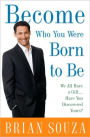Become Who You Were Born to Be: We All Have a Gift... . Have You Discovered Yours?
