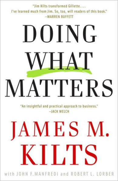 Doing What Matters: How to Get Results That Make a Difference - The Revolutionary Old-School Approach