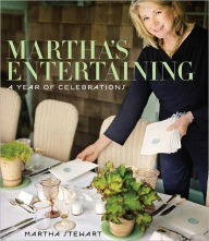 Title: Martha's Entertaining: A Year of Celebrations, Author: Martha Stewart