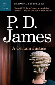 Title: A Certain Justice, Author: P. D. James