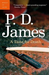 Title: A Taste For Death, Author: P. D. James