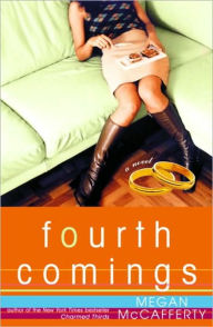 Title: Fourth Comings (Jessica Darling Series #4), Author: Megan McCafferty