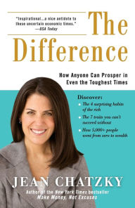 Title: The Difference: How Anyone Can Prosper in Even the Toughest Times, Author: Jean Chatzky