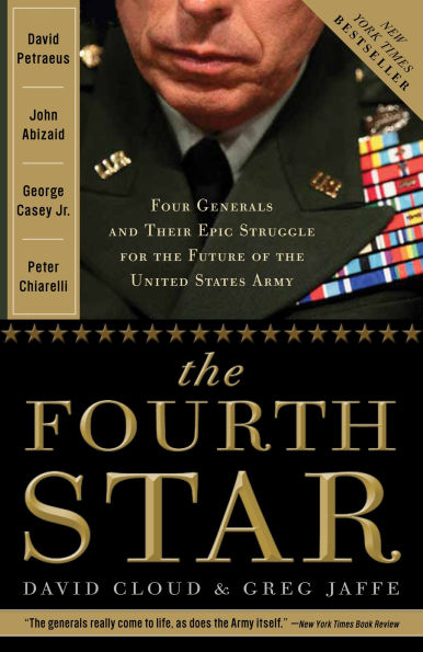 the Fourth Star: Four Generals and Epic Struggle for Future of United States Army