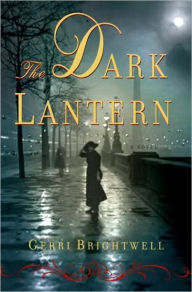 Title: The Dark Lantern, Author: Gerri Brightwell