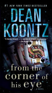 Title: From the Corner of His Eye, Author: Dean Koontz