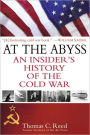 At the Abyss: An Insider's History of the Cold War