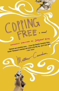 Title: Copping Free, Author: Matthew Carnahan