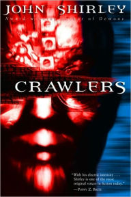 Title: Crawlers, Author: John Shirley