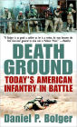 Death Ground: Today's American Infantry in Battle