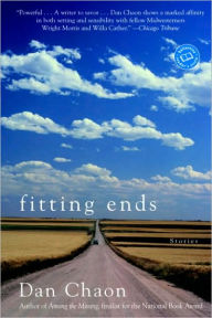 Title: Fitting Ends, Author: Dan Chaon