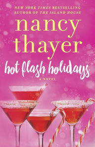 Title: Hot Flash Holidays (Hot Flash Club Series #3), Author: Nancy Thayer