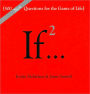 If..., Volume 2 (500 New Questions for the Game of Life)