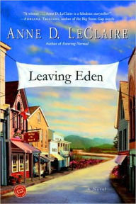 Title: Leaving Eden, Author: Anne D. Leclaire