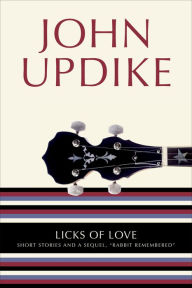 Title: Licks of Love: Short Stories and a Sequel, 