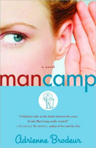 Title: Man Camp, Author: Adrienne Brodeur