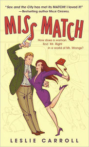 Title: Miss Match, Author: Leslie Carroll