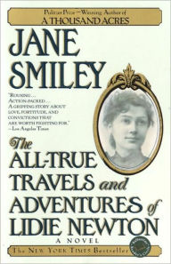 Title: The All-True Travels and Adventures of Lidie Newton, Author: Jane Smiley