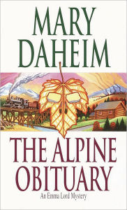 Title: The Alpine Obituary (Emma Lord Series #15), Author: Mary Daheim