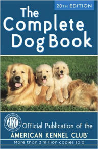 Title: Complete Dog Book, Author: American Kennel Club