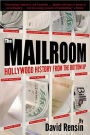 Mailroom: Hollywood History from the Bottom Up