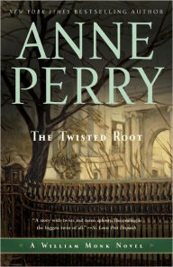 Title: The Twisted Root (William Monk Series #10), Author: Anne Perry