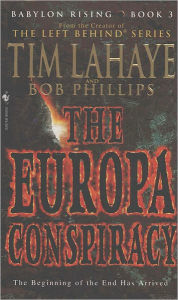 Title: The Europa Conspiracy (Babylon Rising Series #3), Author: Tim LaHaye