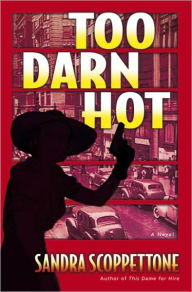 Title: Too Darn Hot (Faye Quick Series #2), Author: Sandra Scoppettone