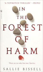 Title: In the Forest of Harm, Author: Sallie Bissell