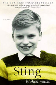 Title: Broken Music: A Memoir, Author: Sting