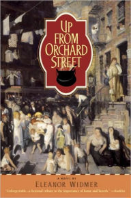Title: Up from Orchard Street, Author: Eleanor Widmer