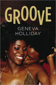 Title: Groove, Author: Geneva Holliday