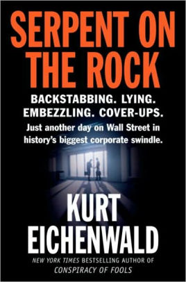 Serpent On The Rock By Kurt Eichenwald Nook Book Ebook