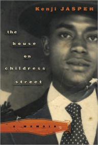 Title: House on Childress Street: A Memoir, Author: Kenji Jasper