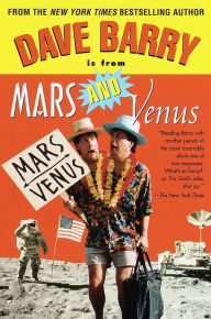 Title: Dave Barry Is from Mars and Venus, Author: Dave Barry
