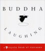 Buddha Laughing: A Tricycle Book of Cartoons