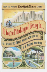 Title: If You're Thinking of Living In: All About 115 Great Neighborhoods in Around New York, Author: Michael J. Leahy