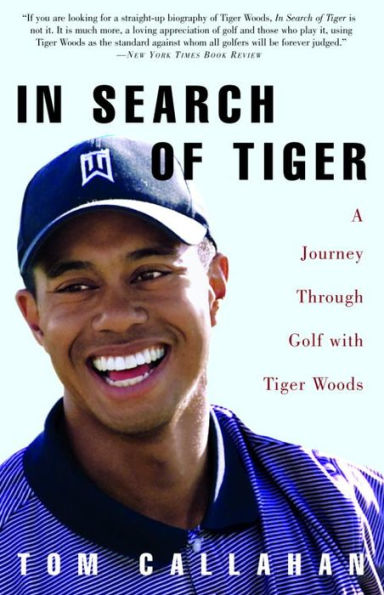 In Search of Tiger: A Journey Through Golf with Tiger Woods