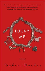 Title: Lucky Me, Author: Debra Borden